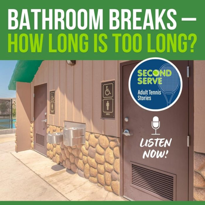 Bathroom Breaks – How Long is Too Long?