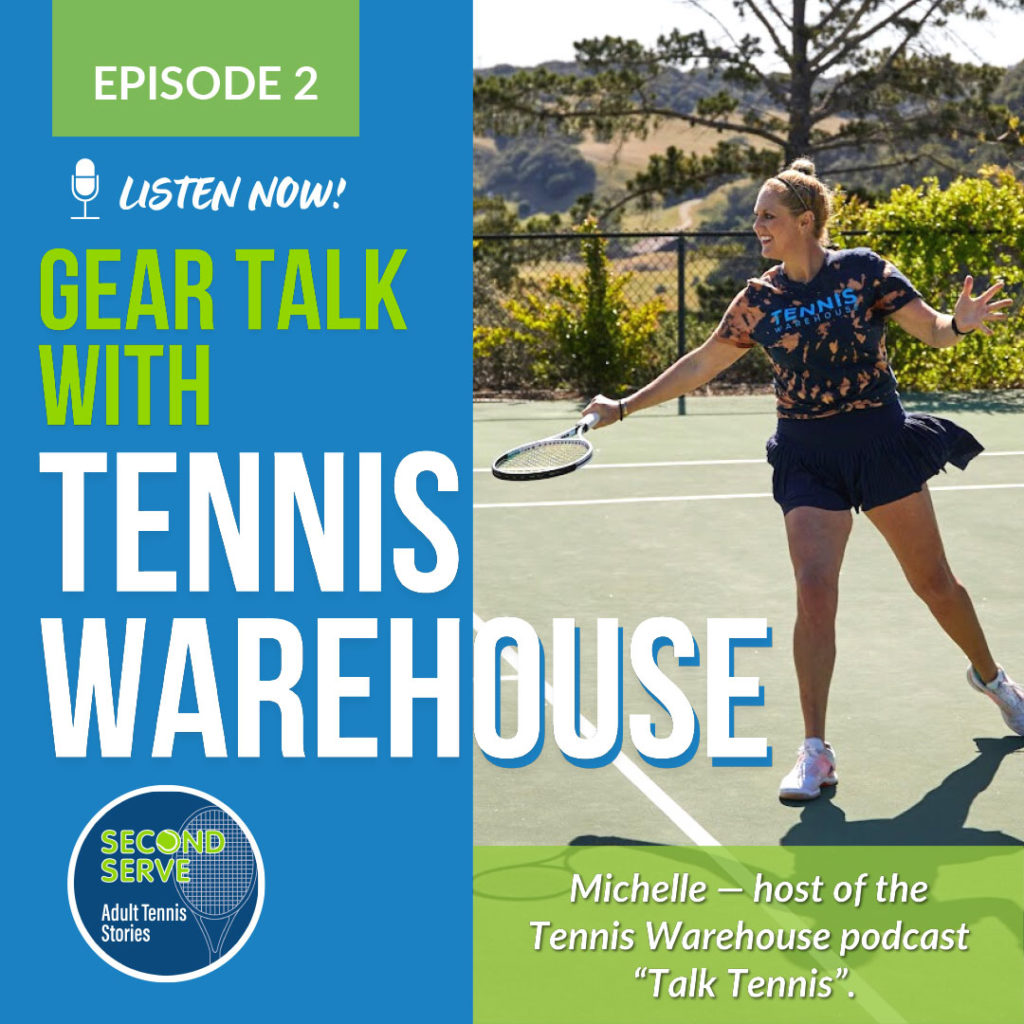 Ep. 119 Gear Talk with Tennis Warehouse (Ep. 2) Second Serve Tennis
