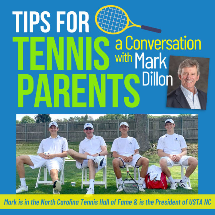Tips for Tennis Parents with Mark Dillon